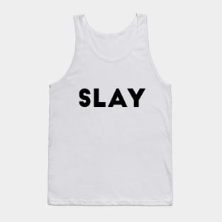 Slay Tank Top